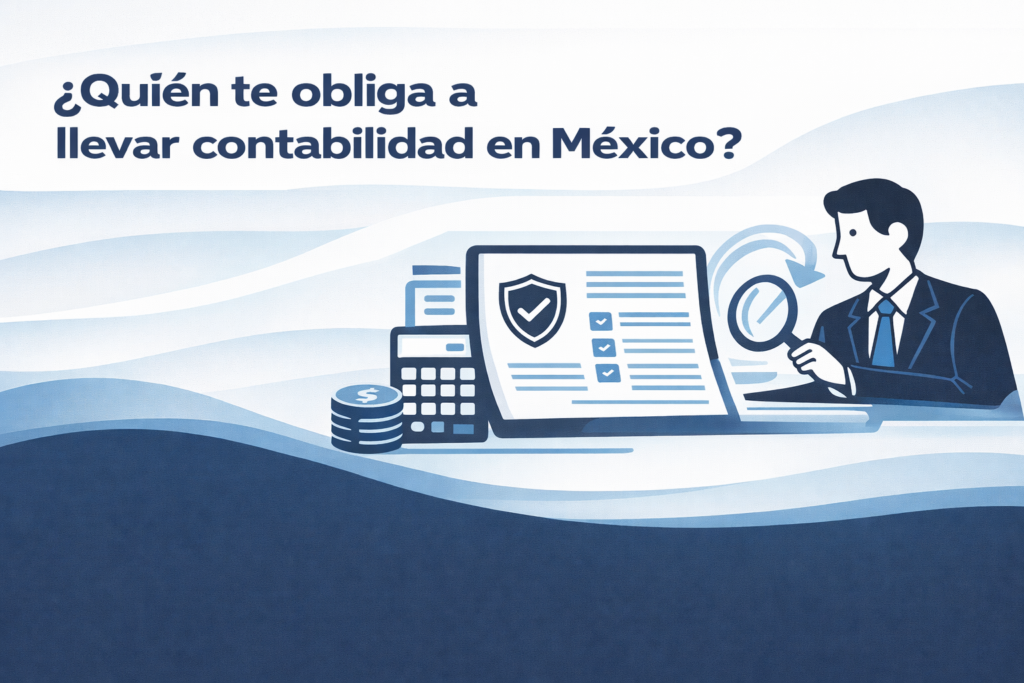 Imagen ilustrativa para la pregunta quién te obliga a llevar contabilidad en México